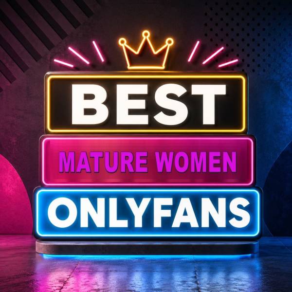 25 Best Mature Women OnlyFans [Our Top Mature Women Creators]
