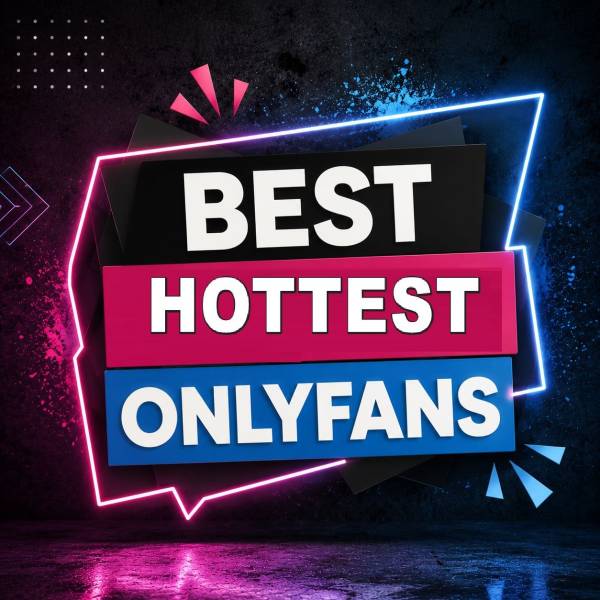 25 Best Hottest OnlyFans [Our Top Hottest Creators]