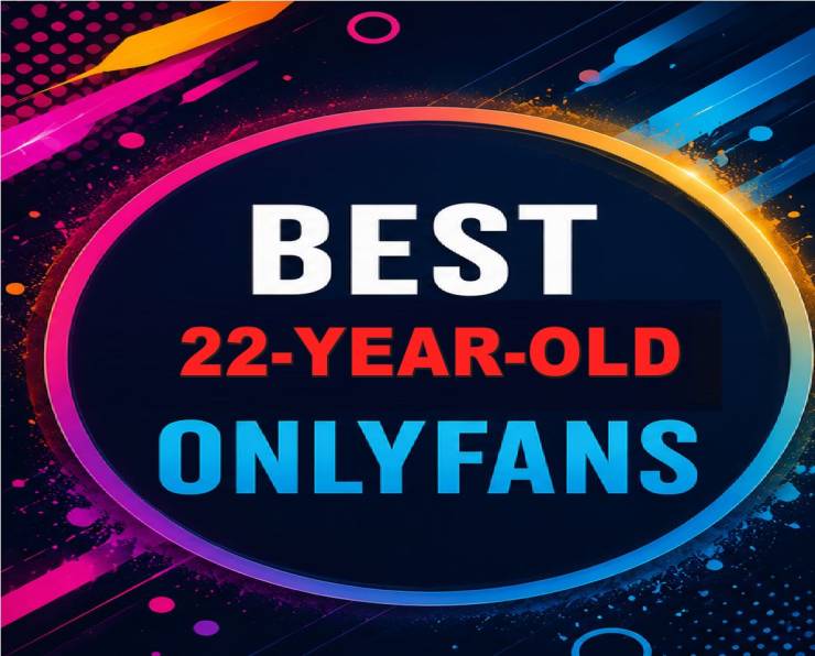25 Best 22-Year-Old OnlyFans [Our Top 22-Year-Old Creators]