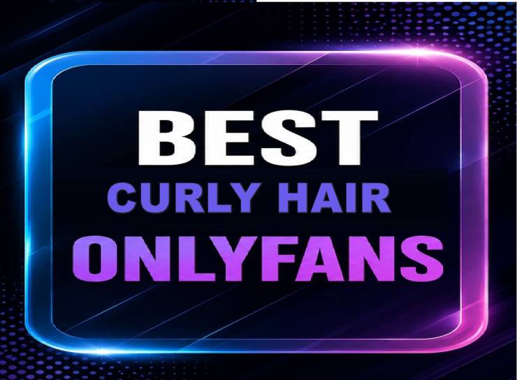25 Best Curly Hair OnlyFans [Our Top Curly Hair Creators]