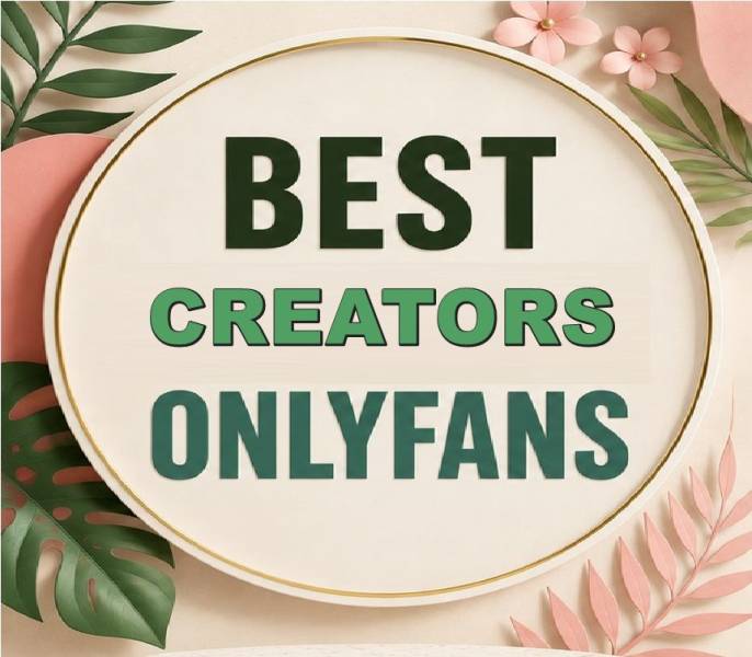 25 Best Creators OnlyFans [Our Top Creators Creators]