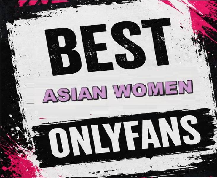 25 Best Asian Women OnlyFans [Our Top Asian Women Creators]