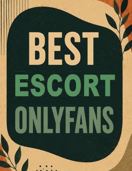 25 Best Escort OnlyFans [Our Top Escort Creators]