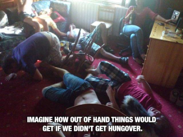 Have You Ever Been So Drunk...?