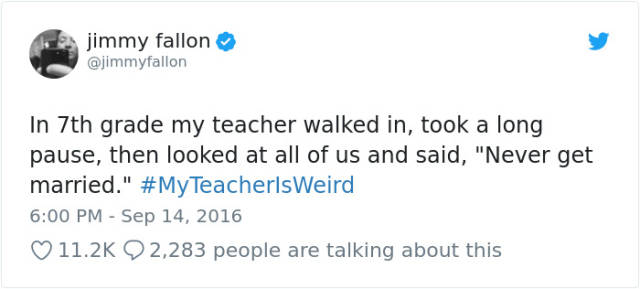 Some Teachers Are Really Weird